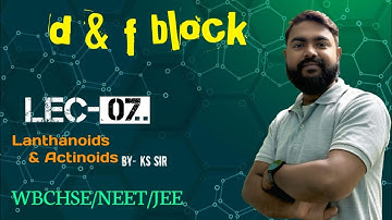 d & f block elements | lec-07 | class-12/4th sem | WBCHSE/NEET #chemistry #lanthanoids #neet