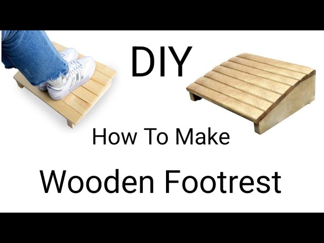 DIY Wooden Foot Rest