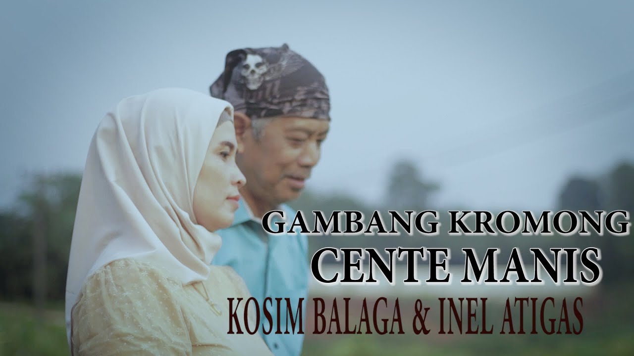 GAMBANG KROMONG CENTE MANIS_kosim balaga & inel atigas