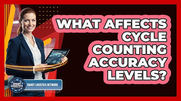 What Affects Cycle Counting Accuracy Levels?