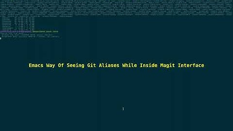 Emacs Way Of Seeing Git Aliases While Inside The Magit Mode 2024_06_19_13:23:09