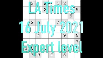 Sudoku solution – Los Angeles Times 16 July 2021 Expert level