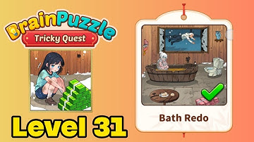 Brain puzzle tricky quest level 31 solution walkthrough ( bath redo )