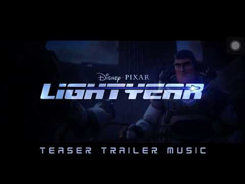 Lightyear Teaser Trailer Music
