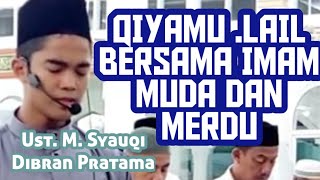 SHALAT QIYAMUL LAIL  M. SYAUQI DIBRAN PRATAMA IMAM MUDA ACEH DI MASJID AL-A'LA MALAM 24 RAMADHAN