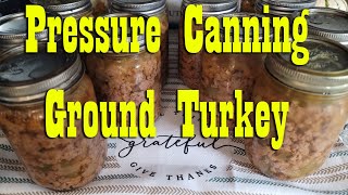 Pressure Canning Ground Turkey for the Pantry ~ Great for Ground Beef Substitute