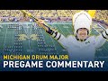 Let&#39;s Break That Down: Michigan Marching Band Pregame from the Drum Major&#39;s Perspective