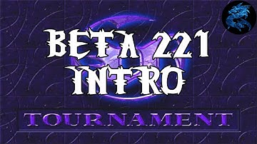 Unreal Tournament Beta 221 - Intro