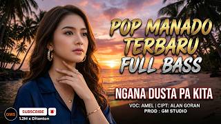 Ngana Dusta Pa Kita  Pop Manado   
