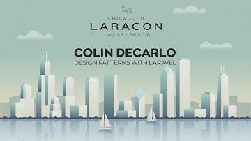 [Laracon US en Français] Design Patterns with Laravel - Colin DeCarlo