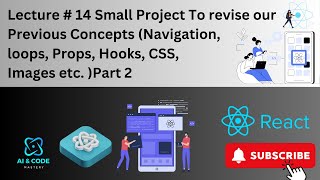 React Native Lecture #14 | React Native First Project |  Revise Basics of React Native Mobile App