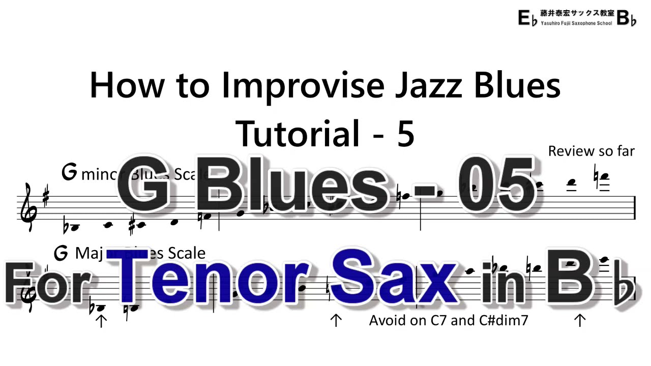 How to Improvise F Blues Tutorial for Tenor Sax 5 (Review so far