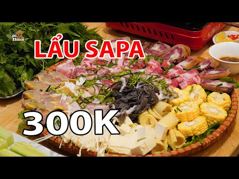 Ngạc Nhiên Chỉ Với 300K Ăn Nhiều Đặc Sản SAPA Trong Một Nồi Lẩu #hnp