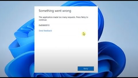 FIX Error: 0x80860010 "Application Made Too Many Request"
