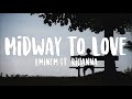 Eminem ft Rihanna - Midway To Love (lyrics)