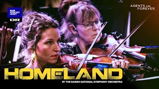 Homeland // The Danish National Symphony Orchestra (Live)
