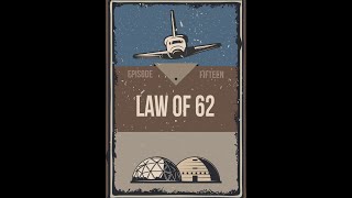 The Charlie Rocket Show - EP 015: The Law of 62