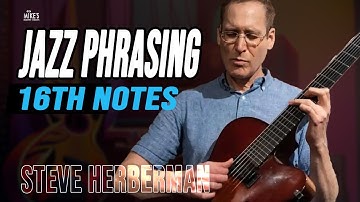 16th-note FOUNDATIONAL Exercise for Jazz Phrasing by Steve Herberman