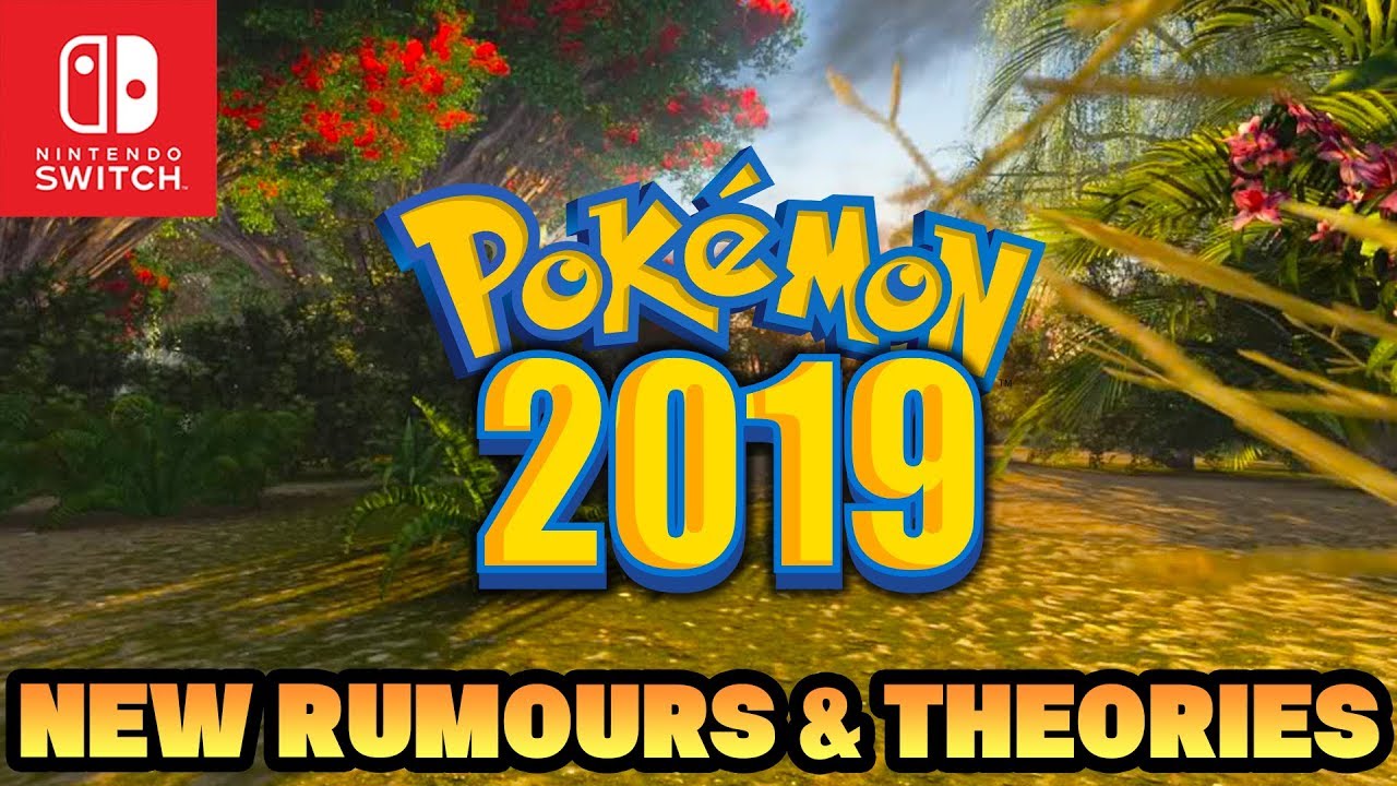 Pokemon Switch 2019 (Generation 8) NEW Rumours & Pokemon Space Theory!