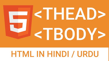 Table tbody, thead and tfoot tags - html tutorial in Hindi/Urdu - class 12
