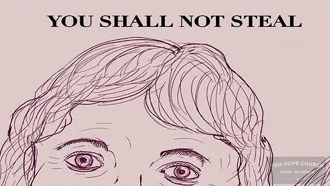 Ten Commandments Eight - Stealing