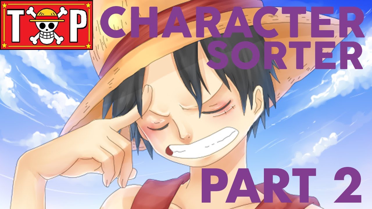 ONE PIECE CHARACTER SORTER PART 2 YouTube