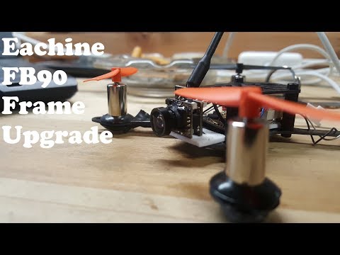 Eachine FB90 Frame Upgrade