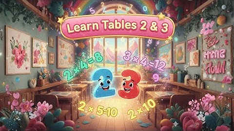 Table of 2 and 3 | Multiplication Tables for Kids | Learning with Rhyme | Maths Tables. #cartoon
