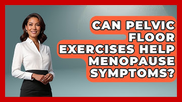 Can Pelvic Floor Exercises Help Menopause Symptoms? | Menopause Support Network News