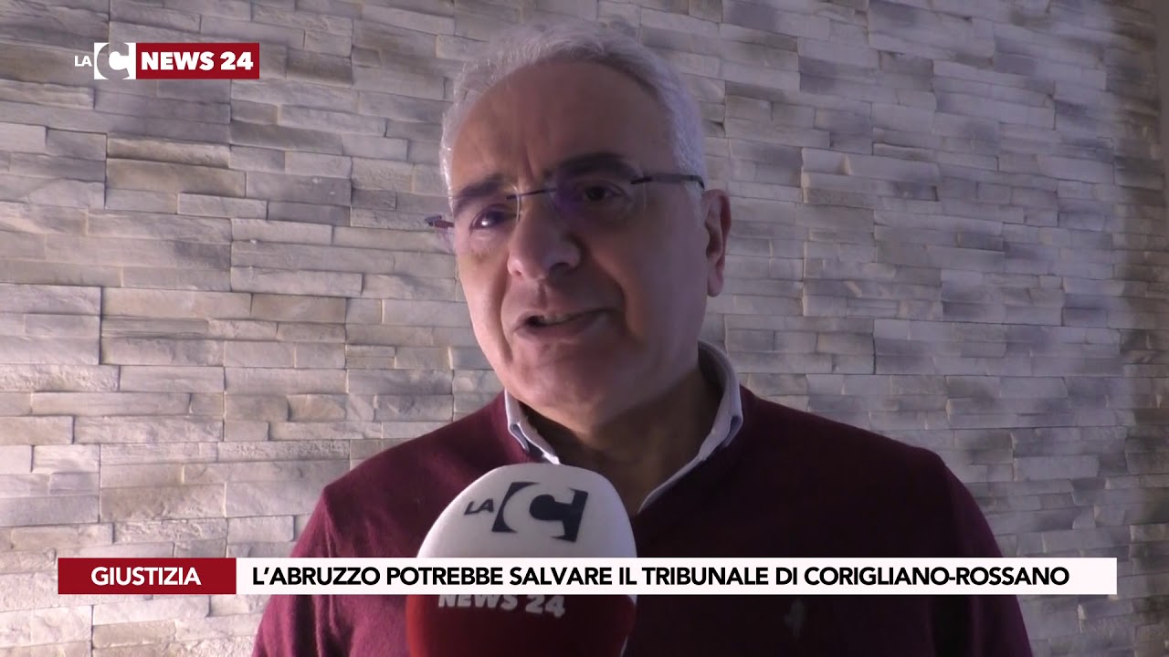 notizie del giorno L’ABRUZZO POTREBBE SALVARE IL TRIBUNALE DI CORIGLIANO ROSSANO