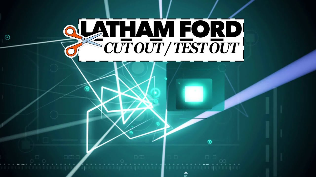 Latham Ford Cut Out Test Out Technology