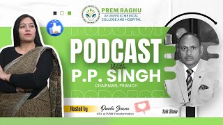 Talk With Dr Pp Singh, Founder Chairman Of Pramc