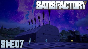 Satisfactory - Update 7 - Relaxing Longplay - Coal Power using Trucks - S1:E07 - No Commentary