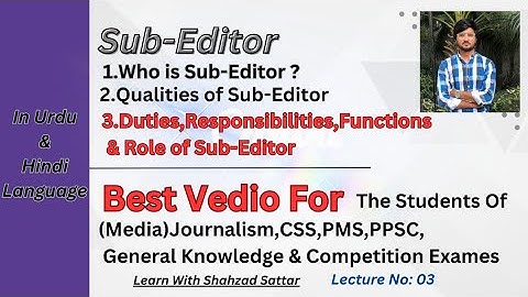 Responsibilities,Functions,Role of sub-editor in an news organization. #subeditor #journalism
