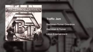 Bachman-Turner Overdrive - Traffic Jam