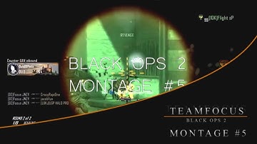 Focus JNZY: Black Ops 2 Montage #5