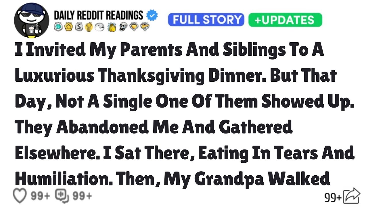 I Invited My Parents And Siblings To A Luxurious Thanksgiving Dinner. But That Day, Not A Single One