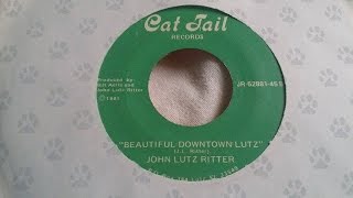 JOHN LUTZ RITTER  BEAUTIFUL  DOWNTOWN LUTZ