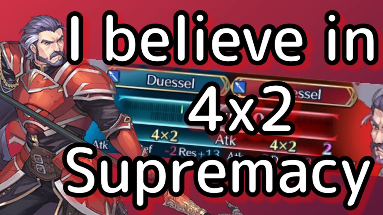 Duessel’s 4x2 Supremacy | Fire Emblem Heroes