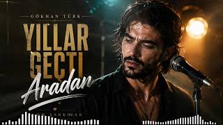 Yıllar Geçti Aradan Unutulmayan Aşkların En Duygusal Slow Şarkısı 💔🌙 Slow Şarkılar - Gökhan Türk