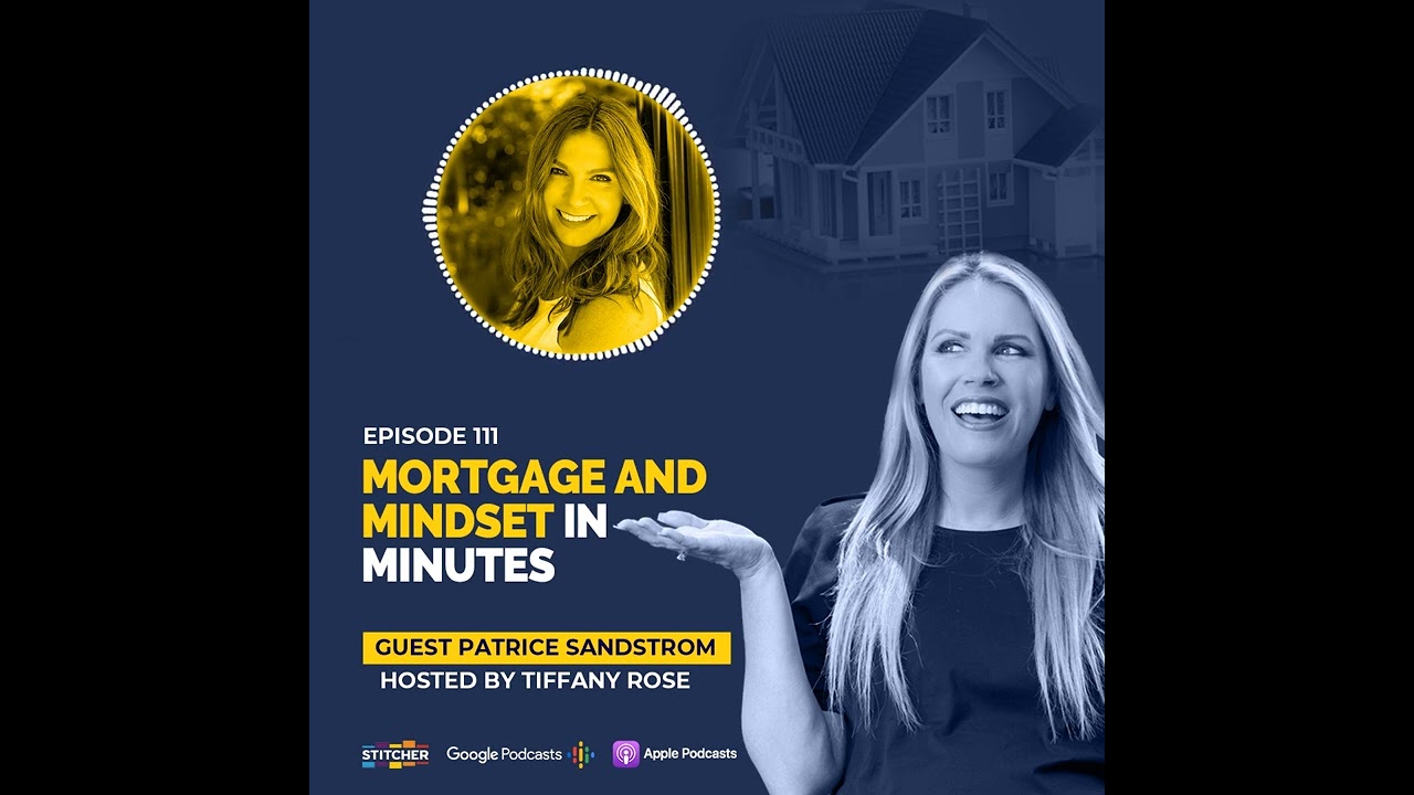 Mortgage & Mindset in Minutes with 