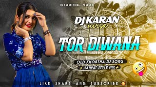 Tor Diwana Khortha Dj Song || Ganpat Style Mix ⚡|| Dj Karan Nirsa