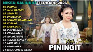 PININGIT🎵 | NIKEN SALINDRY | FULL ALBUM TERBARU VERSI CAMPURSARI🎵 TRENDING 2025/2026