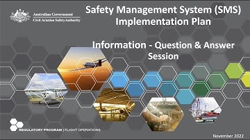 Safety Management System (SMS) Implementation Plan - 8th November 2022 - Question and answer Webinar