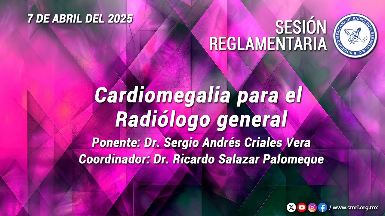 Cardiomegalia para el Radiólogo general - Sesión Reglamentaria