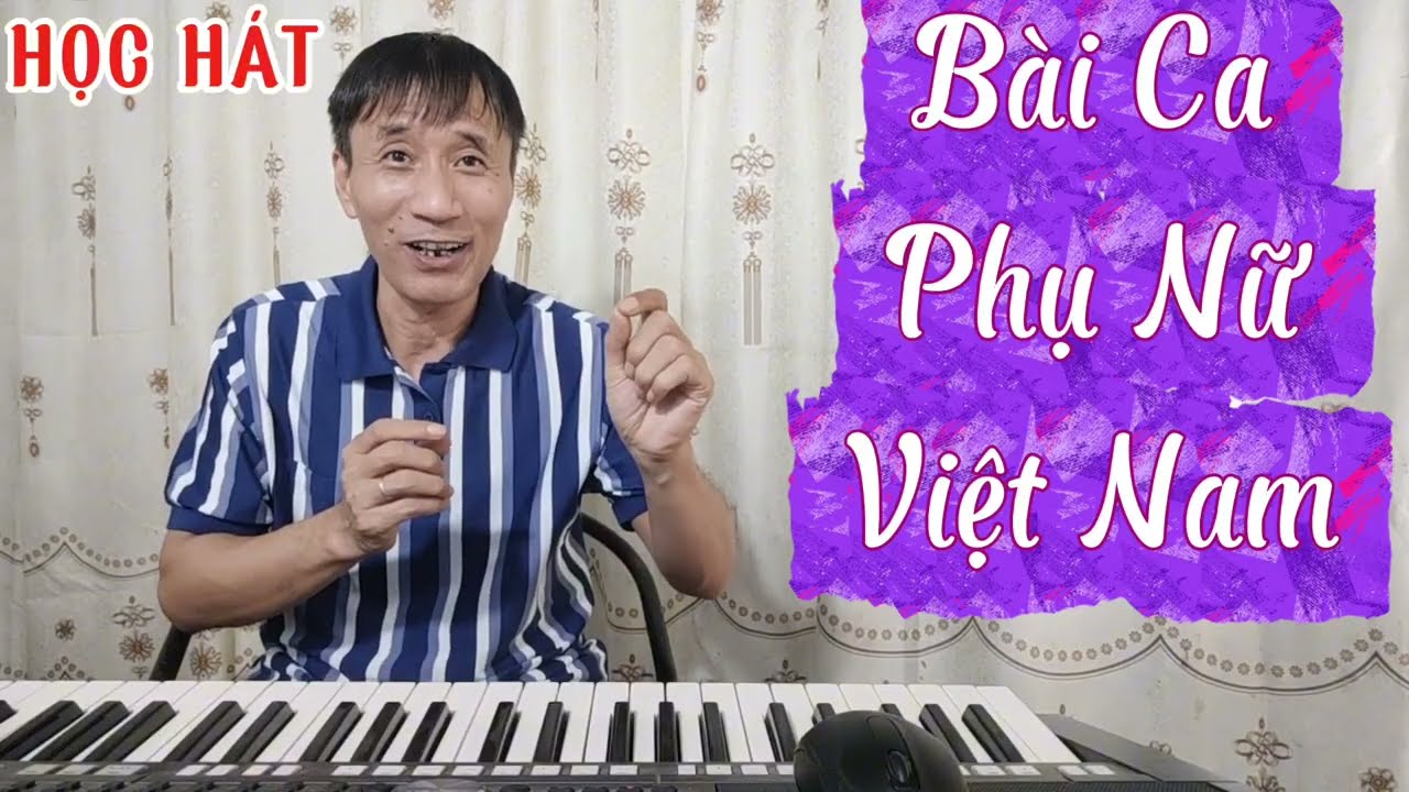 Học hát bài: Bài Ca Phụ Nữ Việt Nam