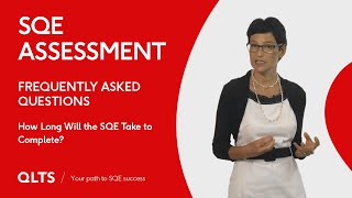 How long will the SQE take to complete?