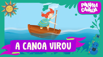 Palavra Cantada | A Canoa Virou