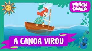 Video thumbnail of "Palavra Cantada | A Canoa Virou"