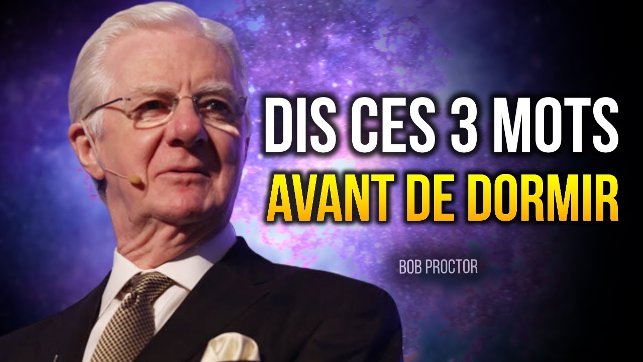 ÉCOUTEZ PENDANT SEULEMENT 18 MINUTES, C'EST TRÈS PUISSANT ! - Bob Proctor